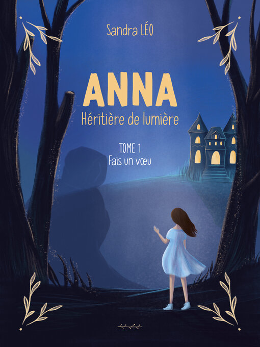 Title details for Anna, Héritière de lumière Tome 1 by Sandra Léo - Available
